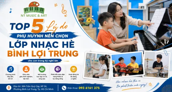 Lớp Nhạc Trần Quý Cáp Tuyển Sinh Khóa Hè 2026: Ưu Đãi Lớn