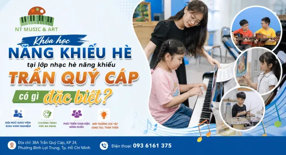 Lớp Nhạc Trần Quý Cáp Tuyển Sinh Khóa Hè 2026: Ưu Đãi Lớn